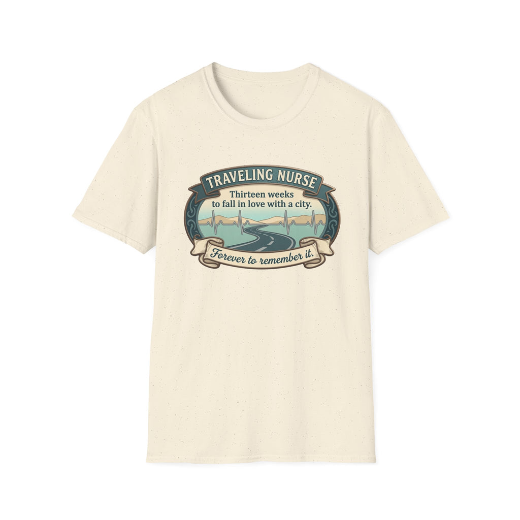 Traveling Nurse 13 weeks T-shirt