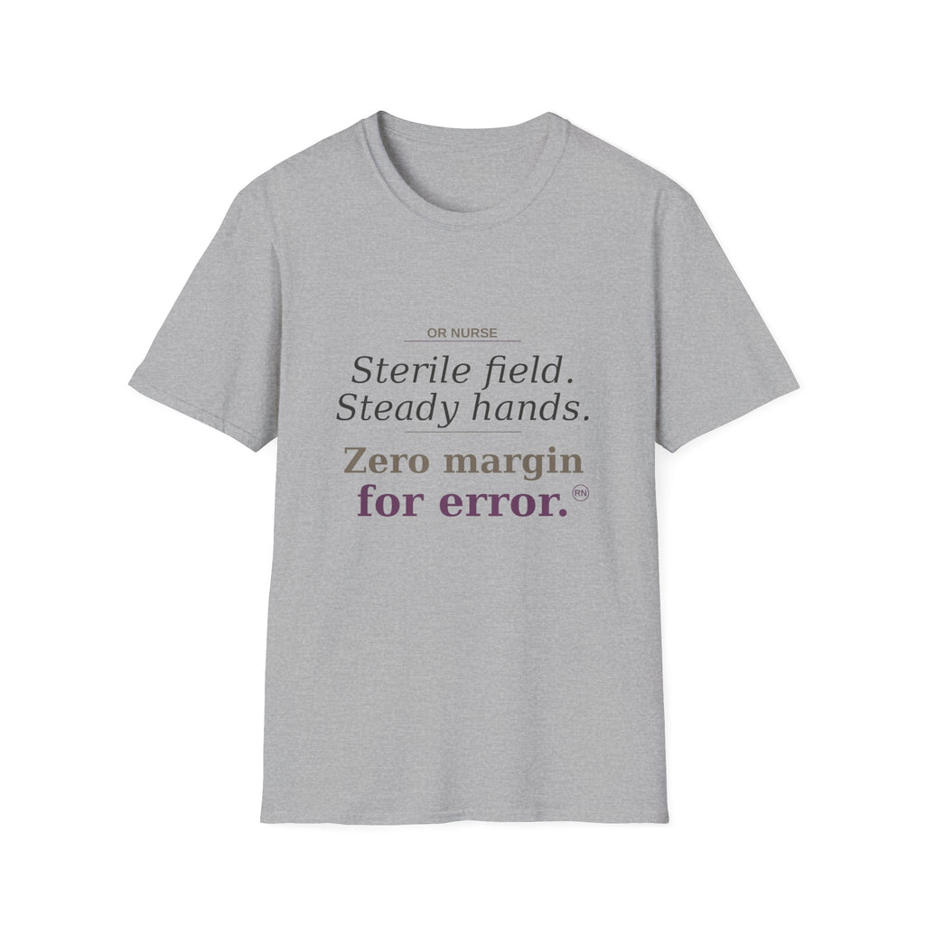 Sterile field/Steady hands OR  T-shirt