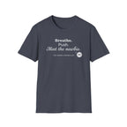 Breathe, Push, Meet the Newbie  T-shirt