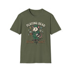 Playing Dead After My Shift Opossum T-shirt