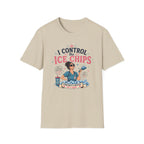 I control the ice chips T-shirt