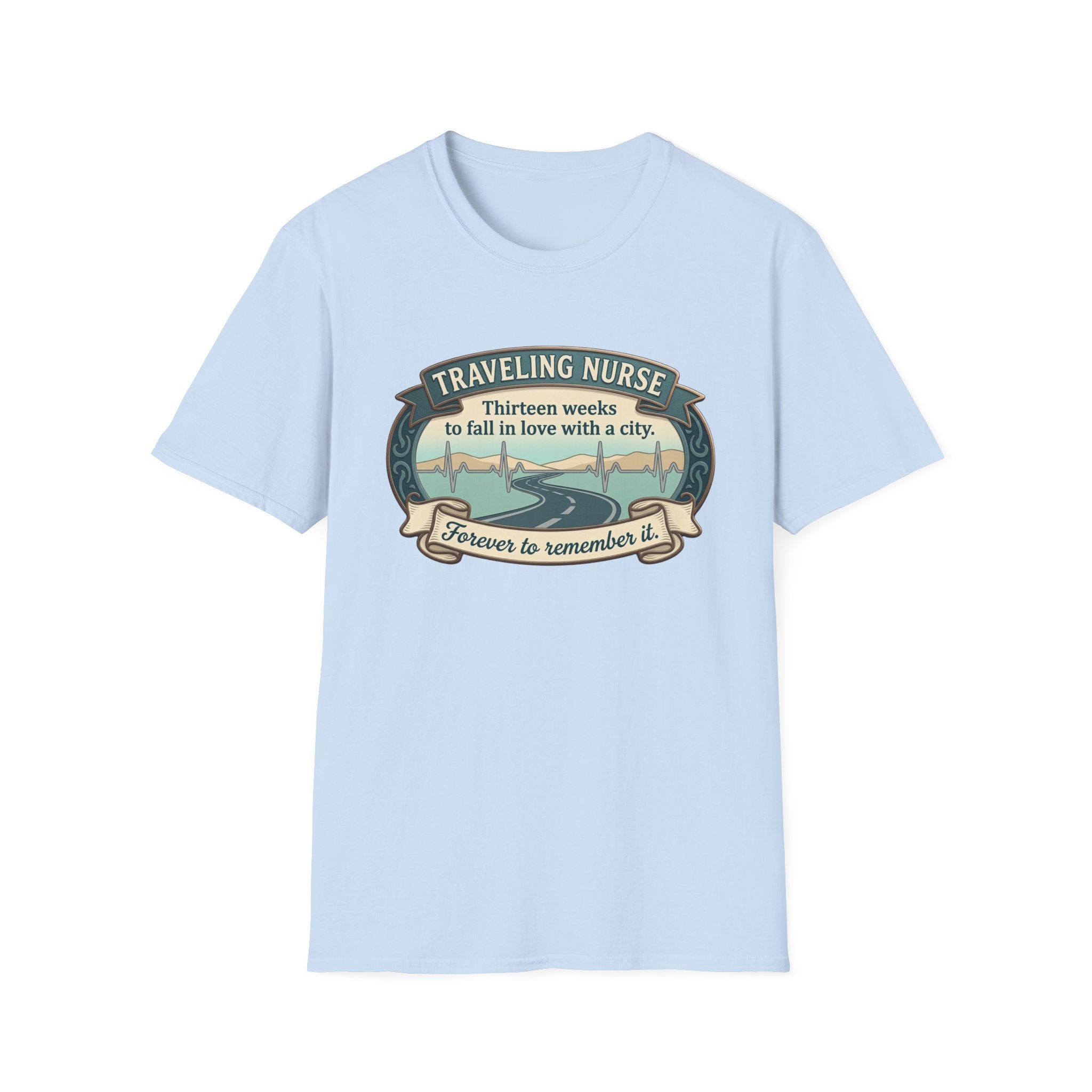 Traveling Nurse 13 weeks T-shirt