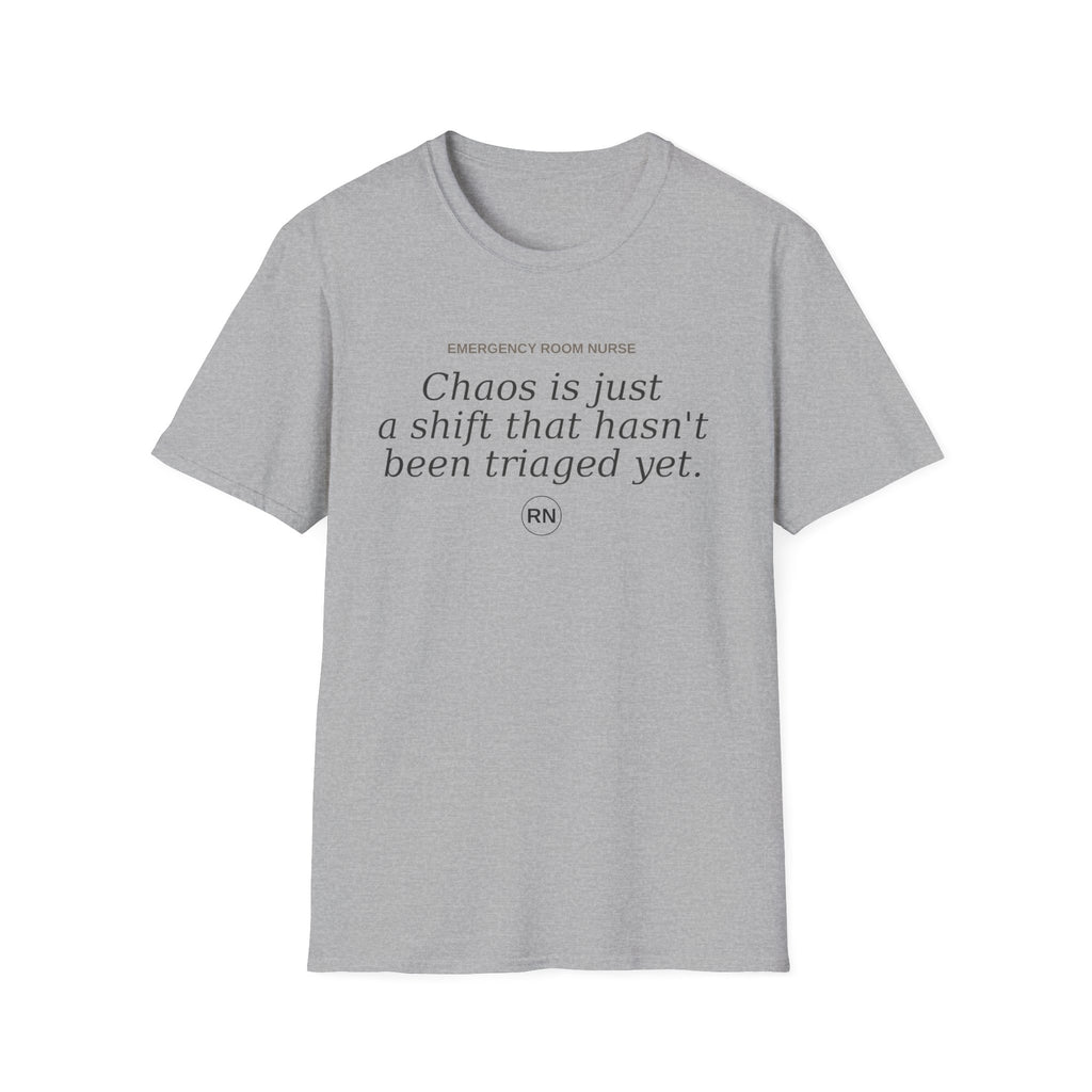 Chaos is just a shift T-shirt