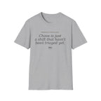 Chaos is just a shift T-shirt
