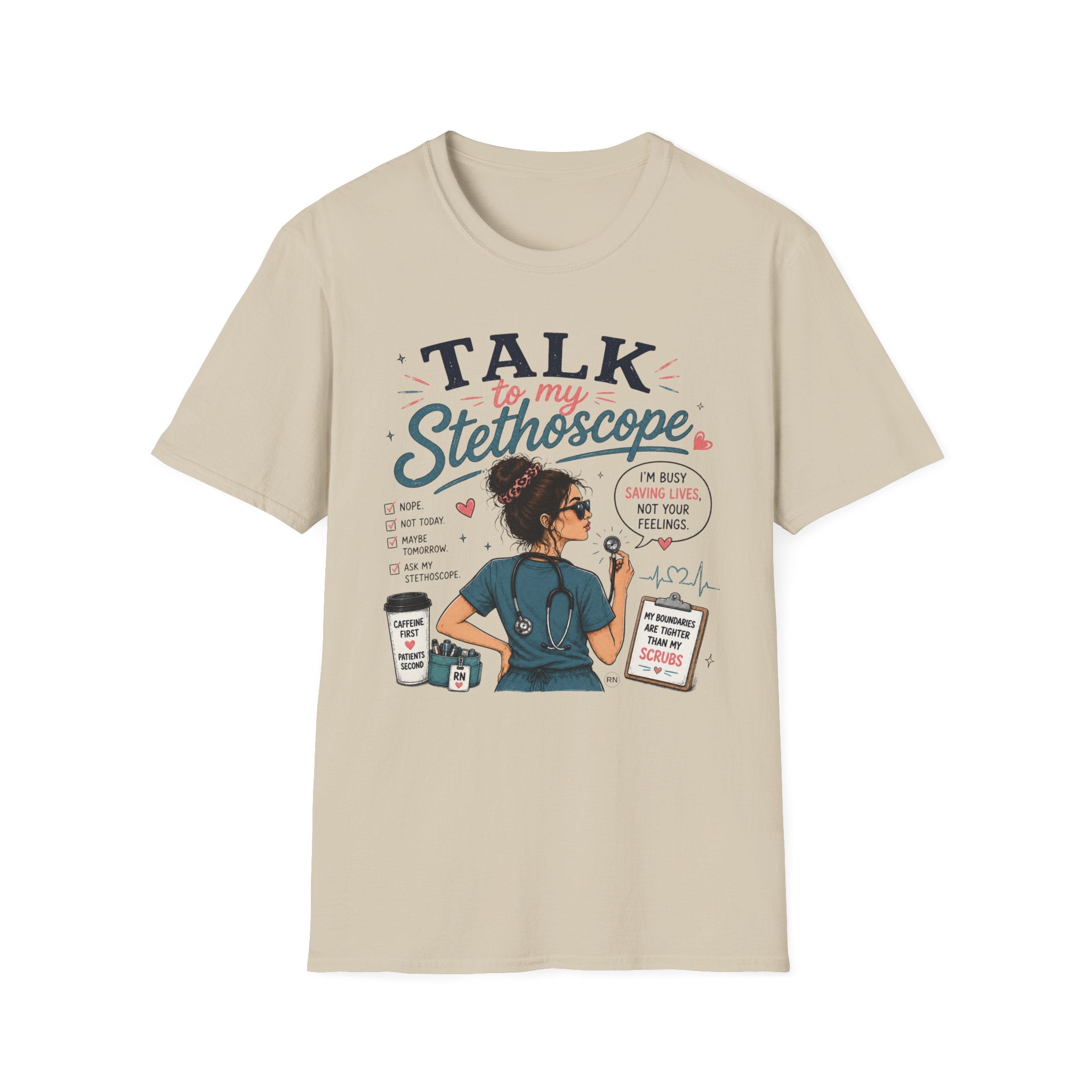 Talk to my stethoscope  T-shirt
