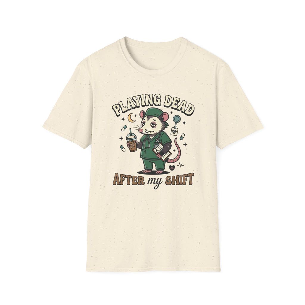 Playing Dead After My Shift Opossum T-shirt