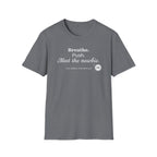 Breathe, Push, Meet the Newbie  T-shirt