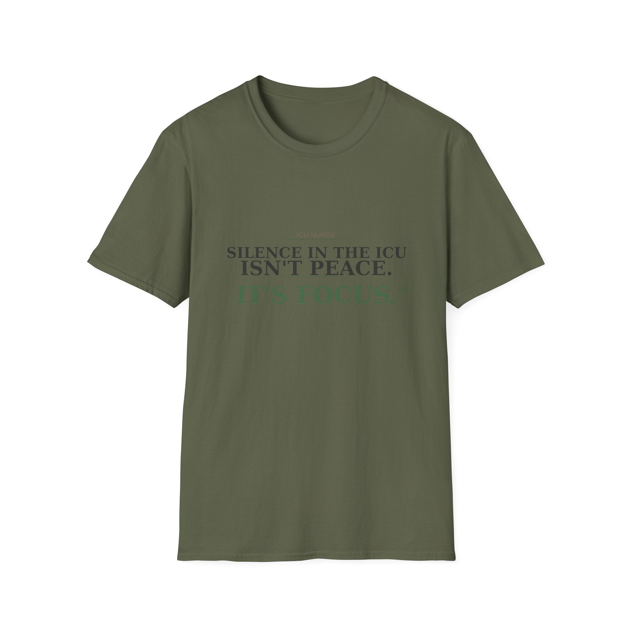 Silence in the ICU isn’t peace, it’s focus T-shirt