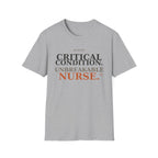 Critical Condition, Unbreakable Nurse T-shirt
