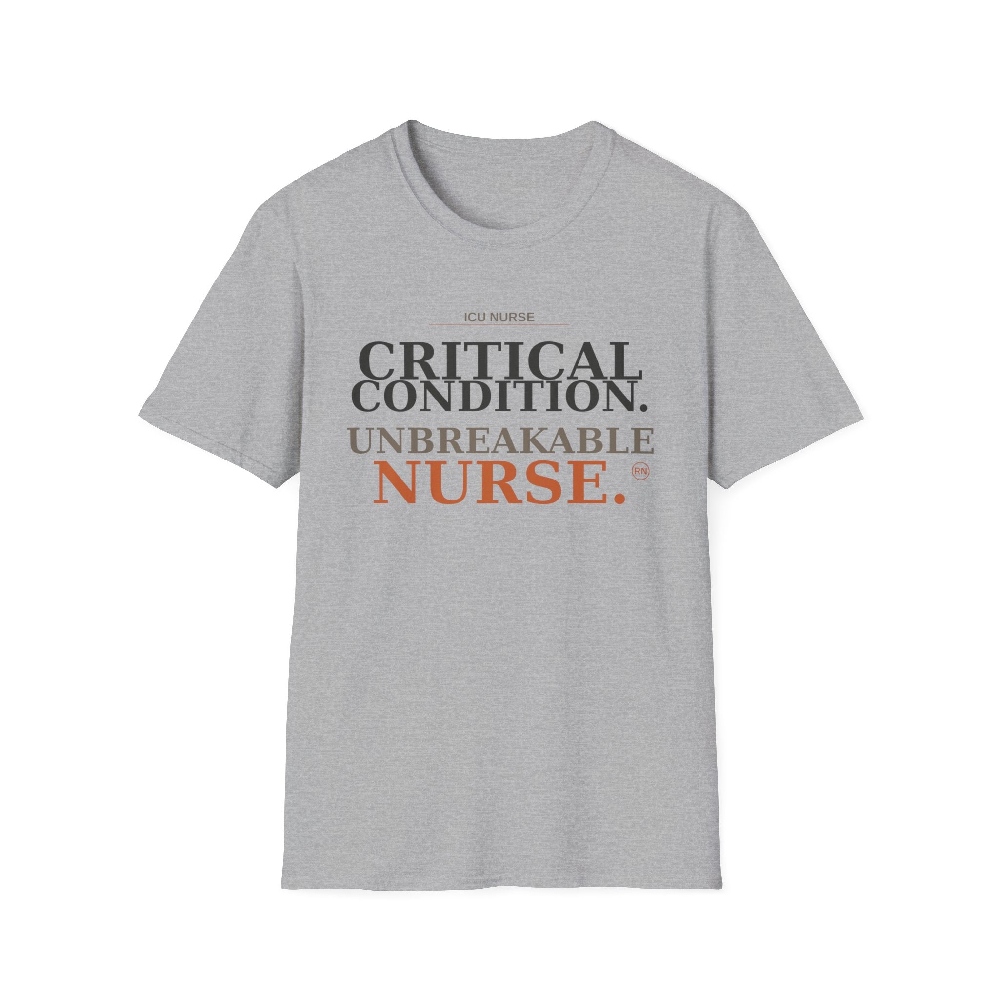 Critical Condition, Unbreakable Nurse T-shirt