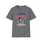 I control the ice chips simple T-shirt