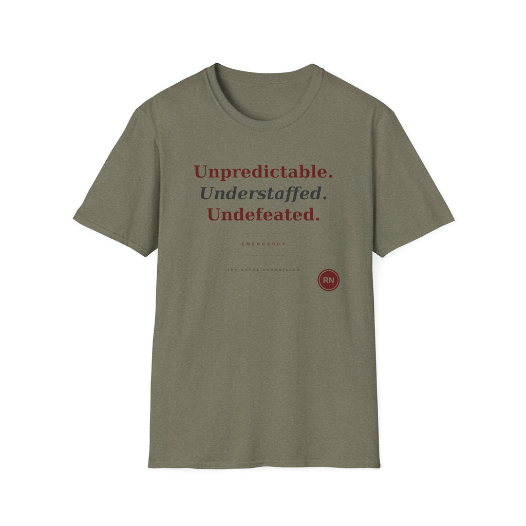 Unpredictable Understaffed Undefeated ER Nurse  T-shirt