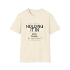 Holding it in 40 years retirement  T-shirt