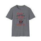Cute enough to stop your heart ER T-shirt