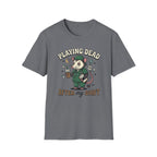Playing Dead After My Shift Opossum T-shirt