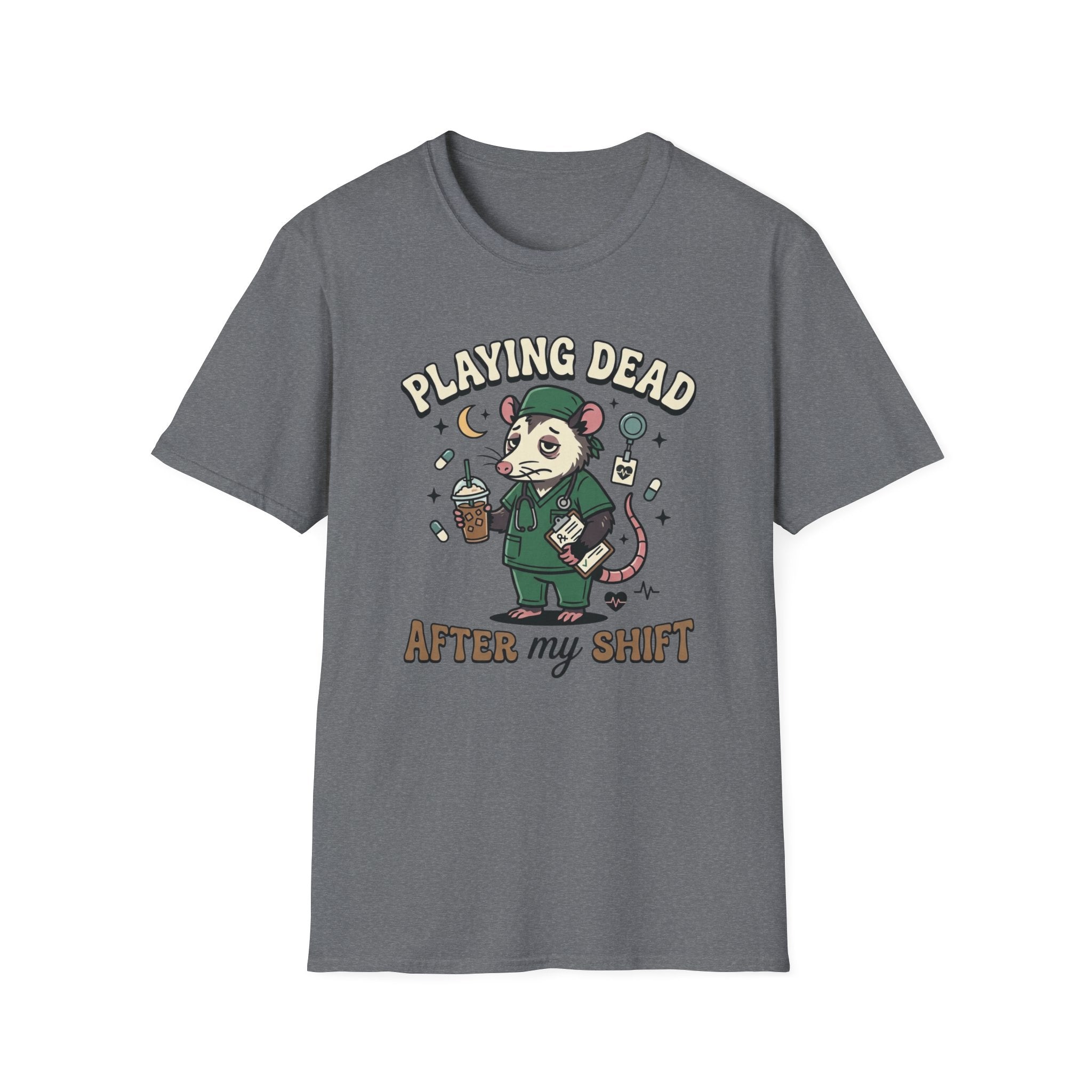 Playing Dead After My Shift Opossum T-shirt