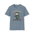 Playing Dead After My Shift Opossum T-shirt