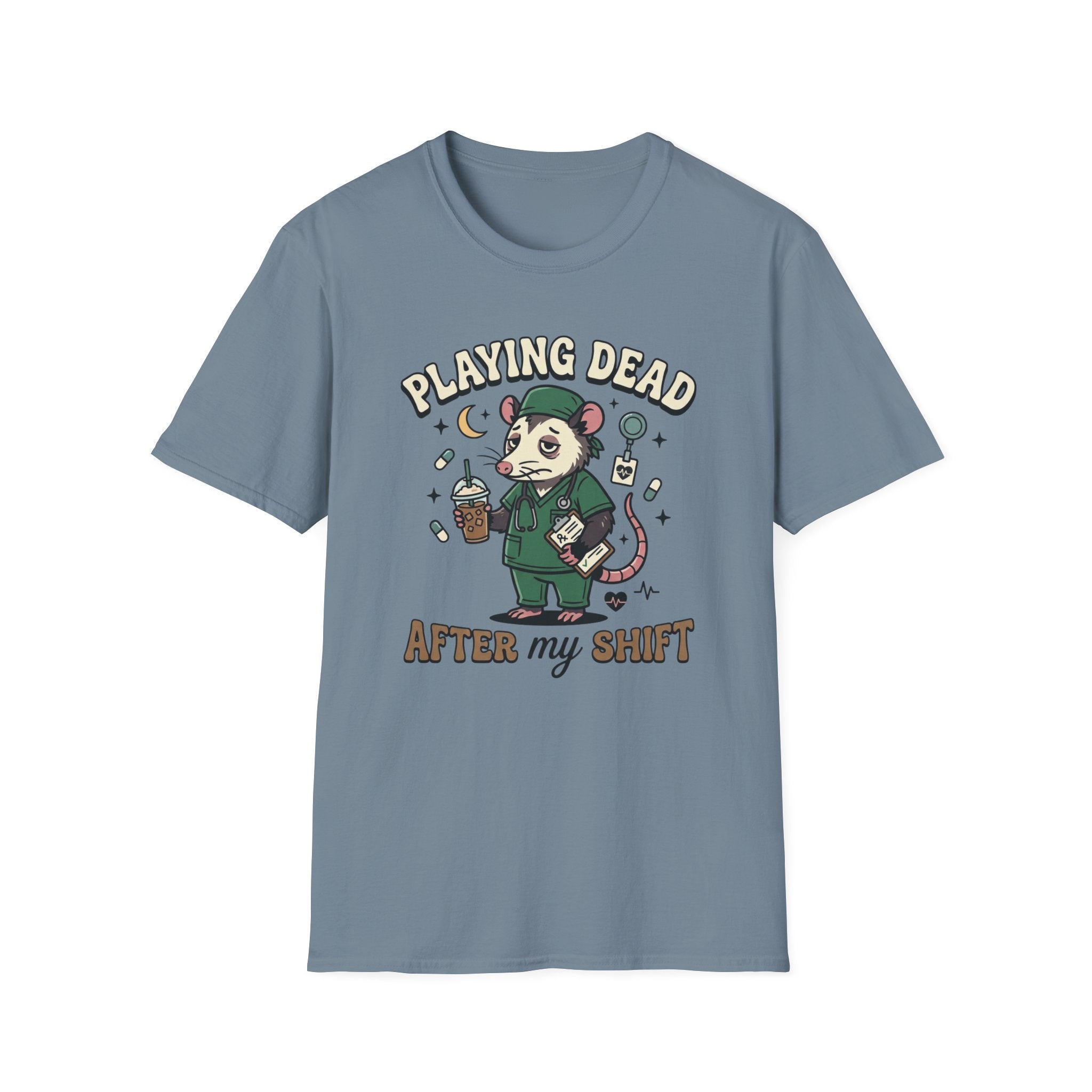 Playing Dead After My Shift Opossum T-shirt