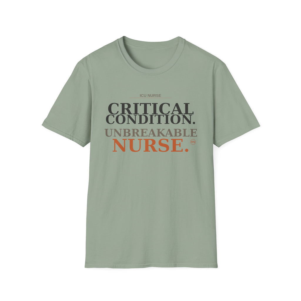 Critical Condition, Unbreakable Nurse T-shirt