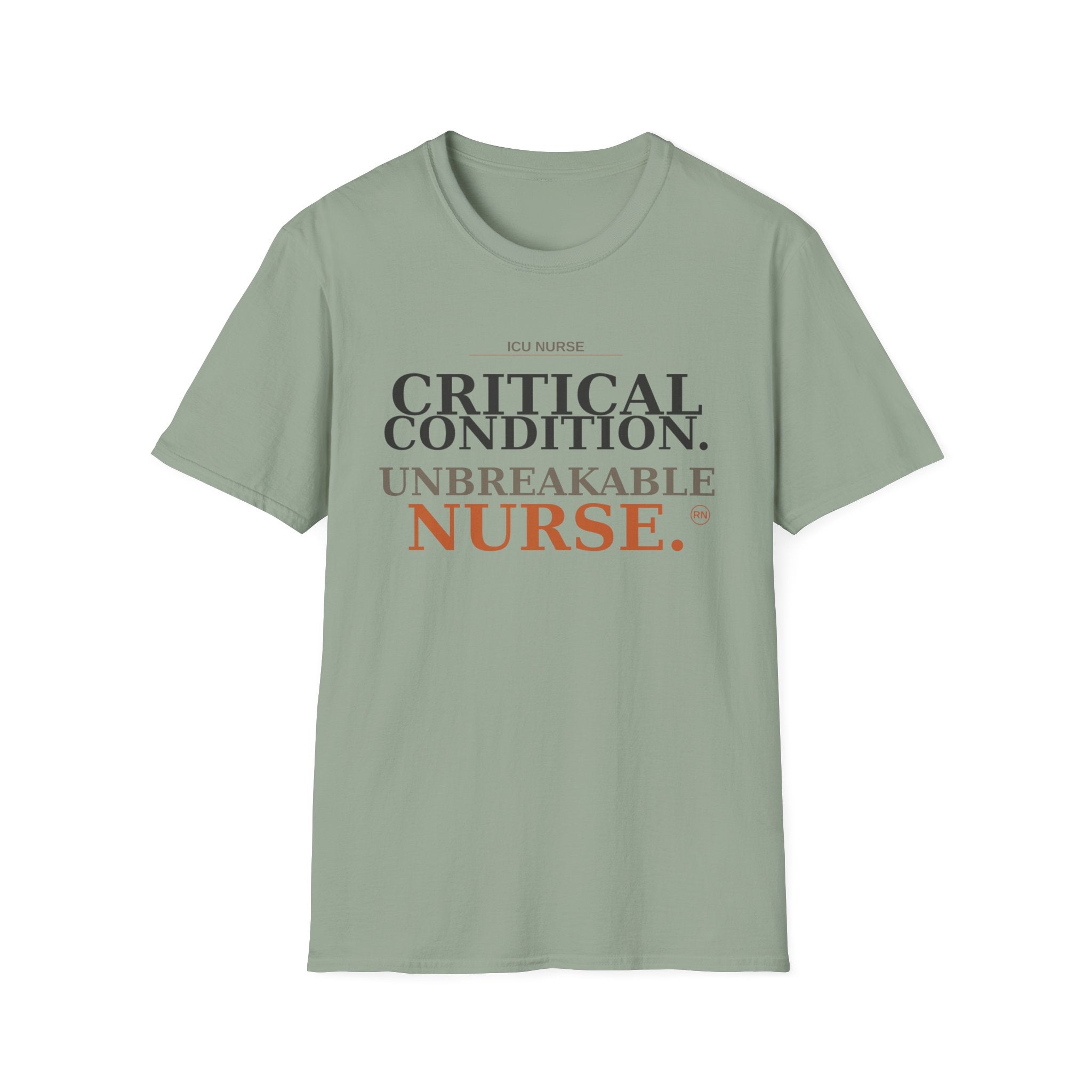Critical Condition, Unbreakable Nurse T-shirt