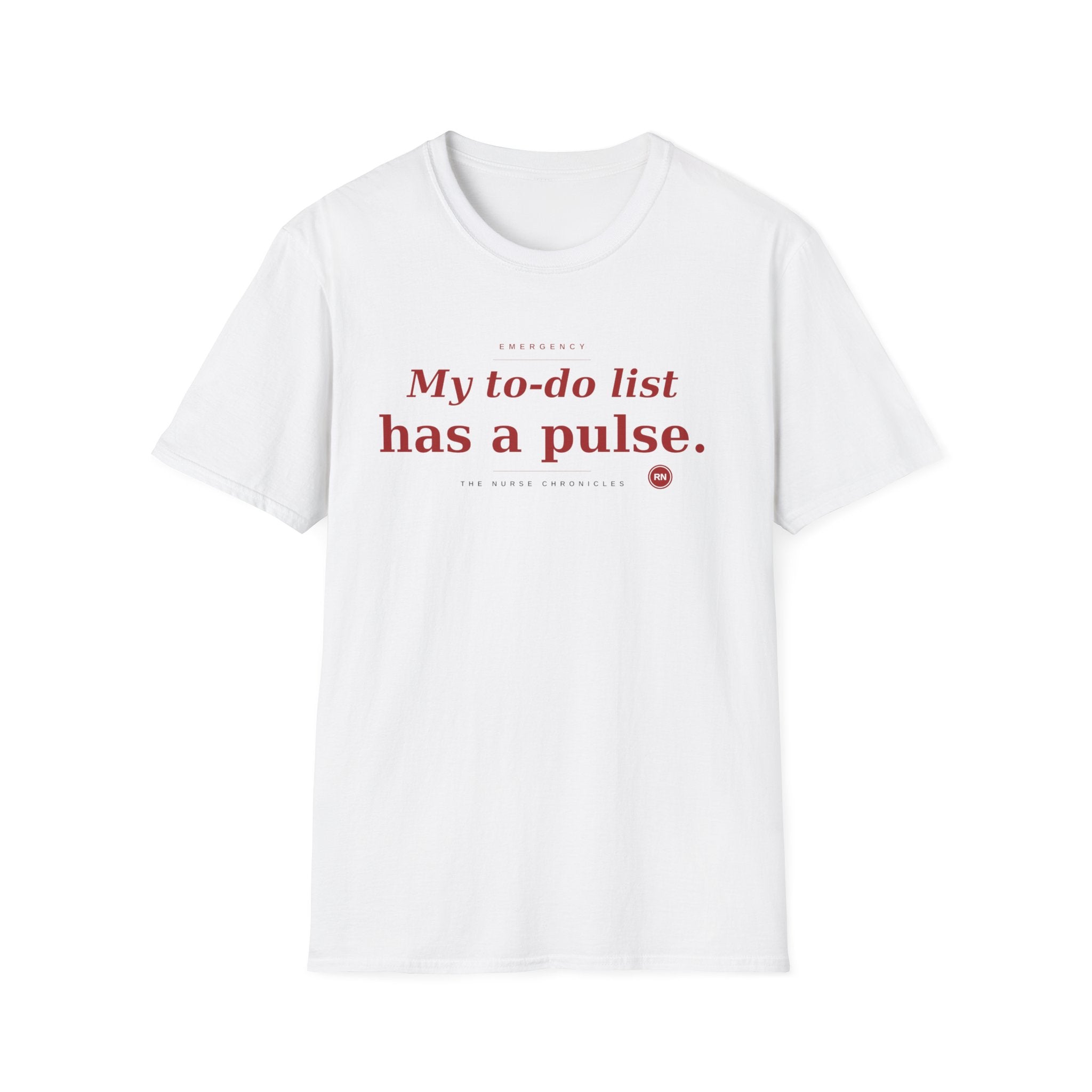 My To Do list has a pulse T-shirt
