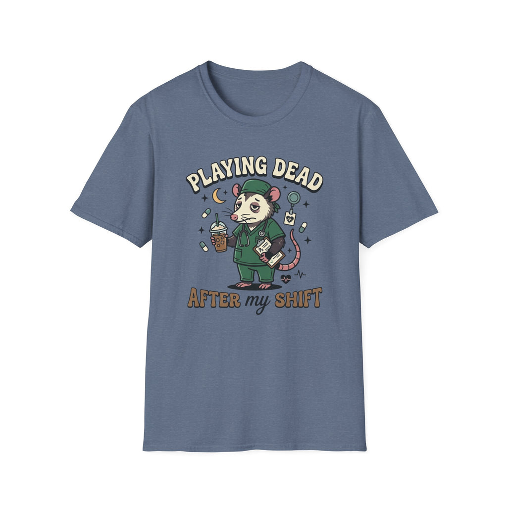 Playing Dead After My Shift Opossum T-shirt