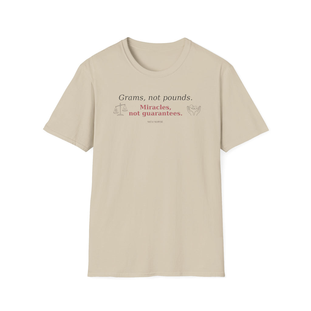 Grams, Not Pounds  T-shirt