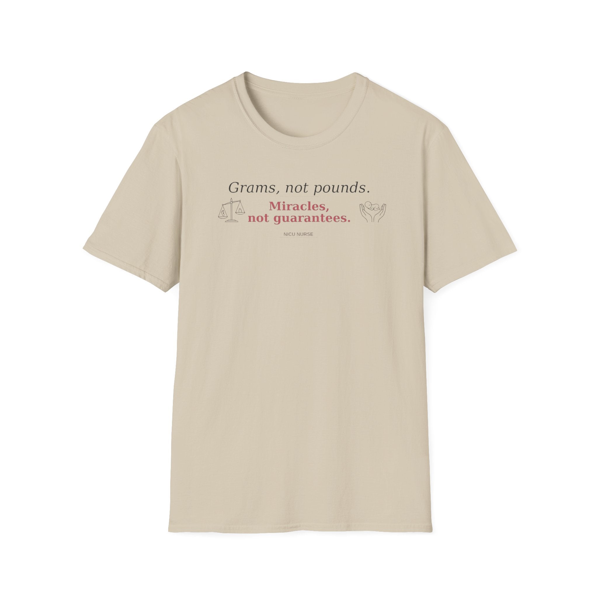 Grams, Not Pounds  T-shirt