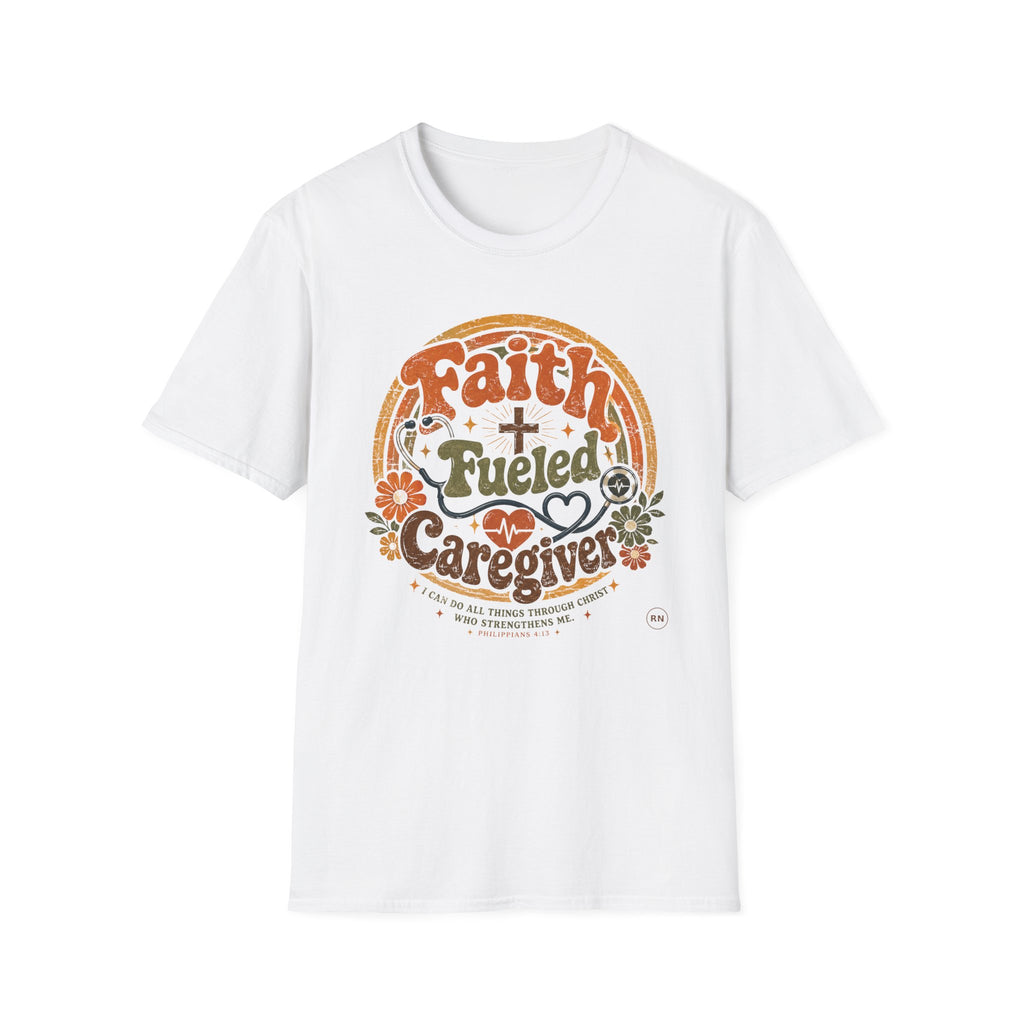 Faith, Fueled, Caregiver  T-Shirt