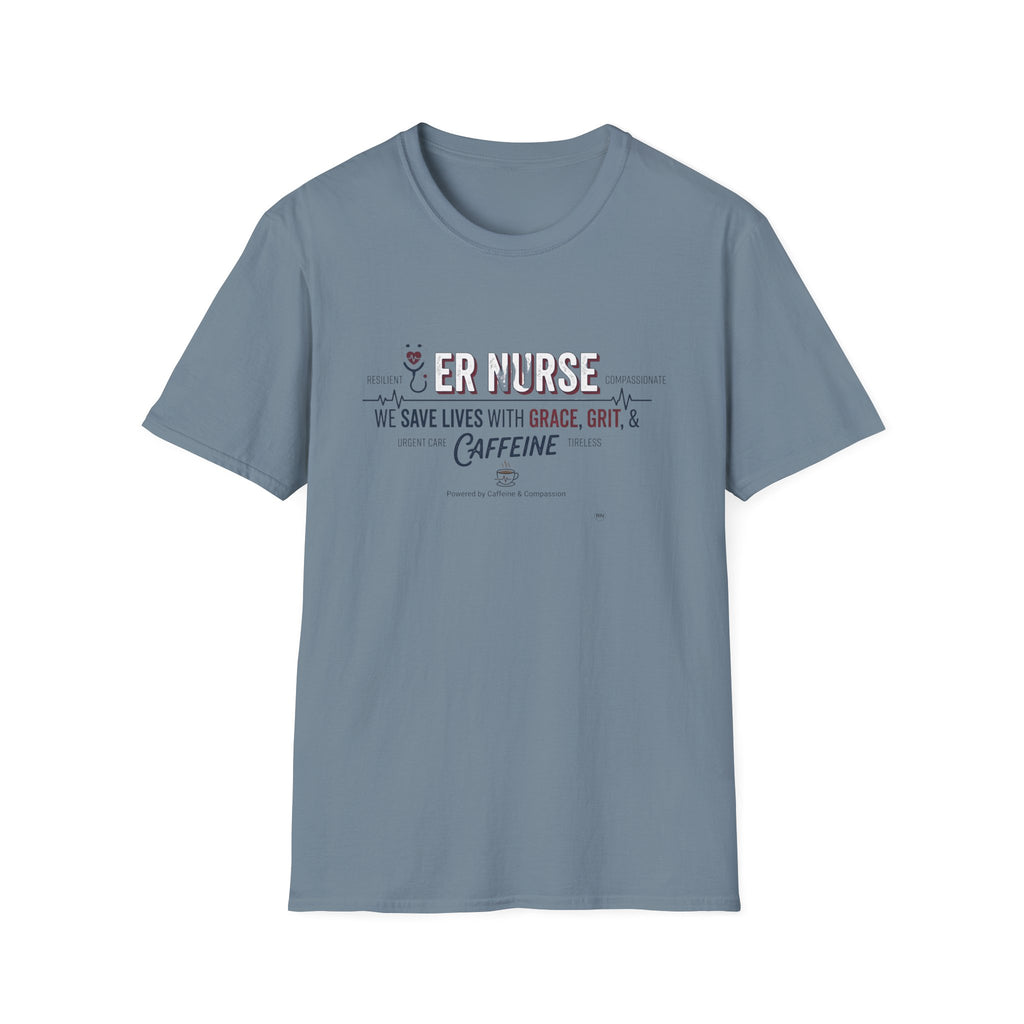 ER Nurse save lives with grace, grit and caffeine T-shirt