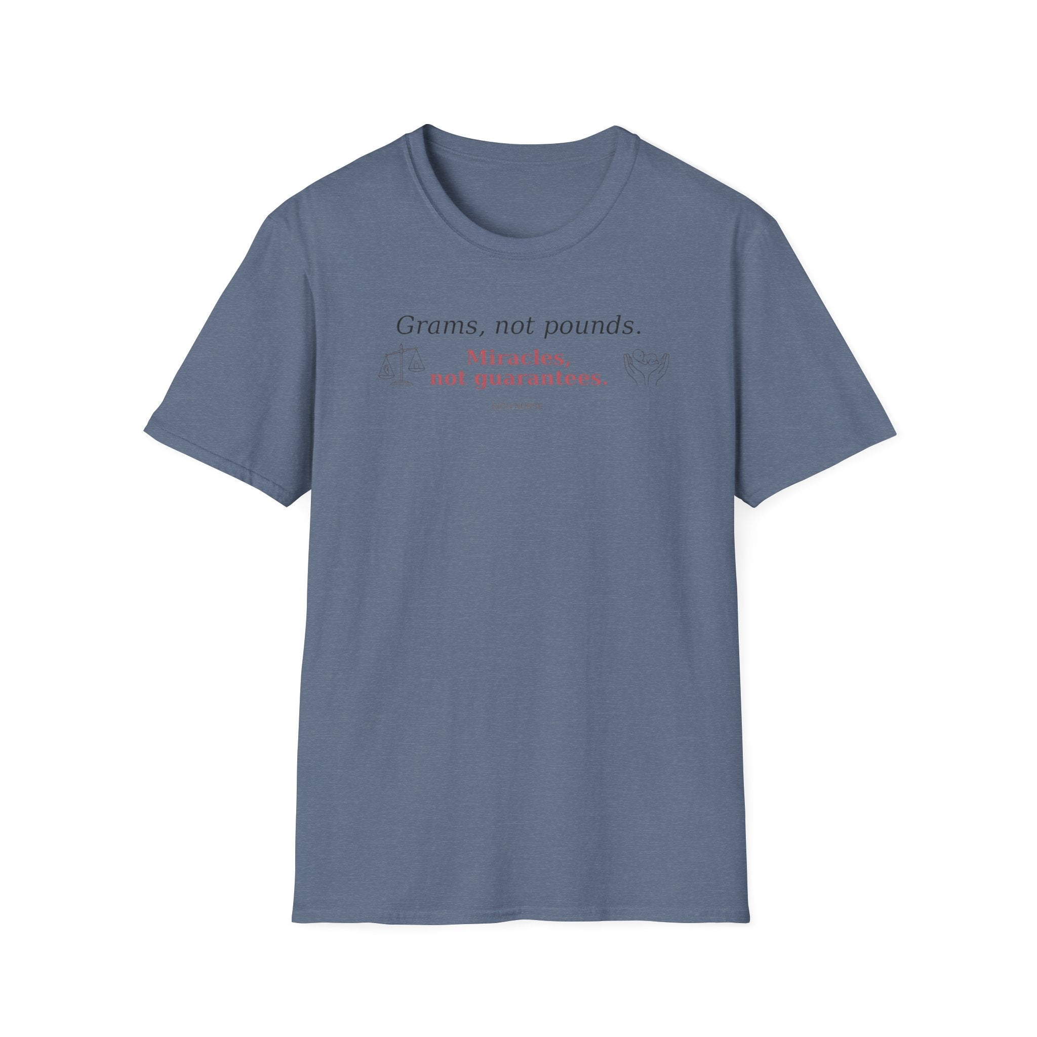 Grams, Not Pounds  T-shirt