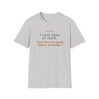 Save lives at work, kiss scraps knees at home T-shirt