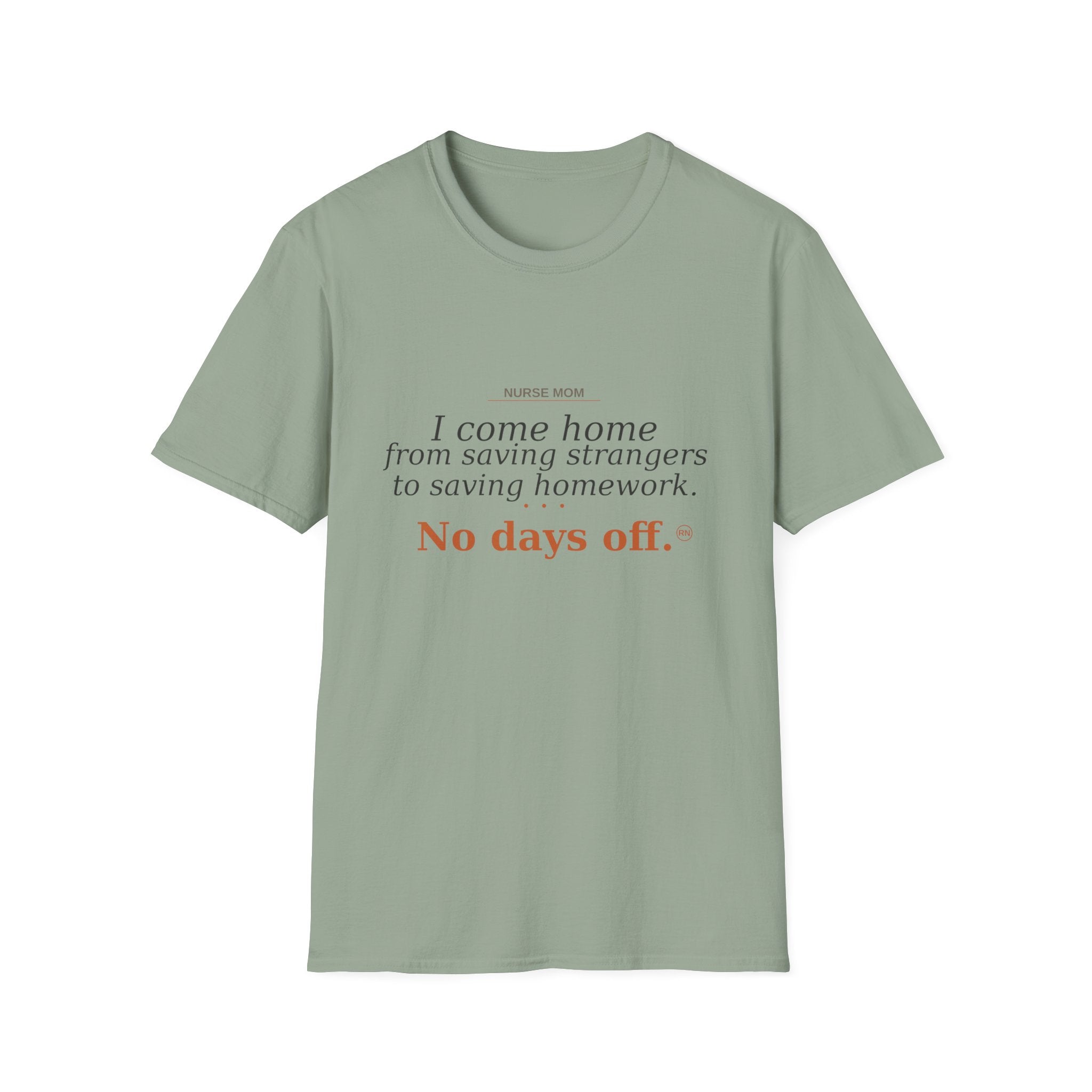 I come home from saving strangers to saving homework  T-shirt