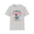 I control the ice chips simple T-shirt