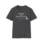 Breathe, Push, Meet the Newbie  T-shirt