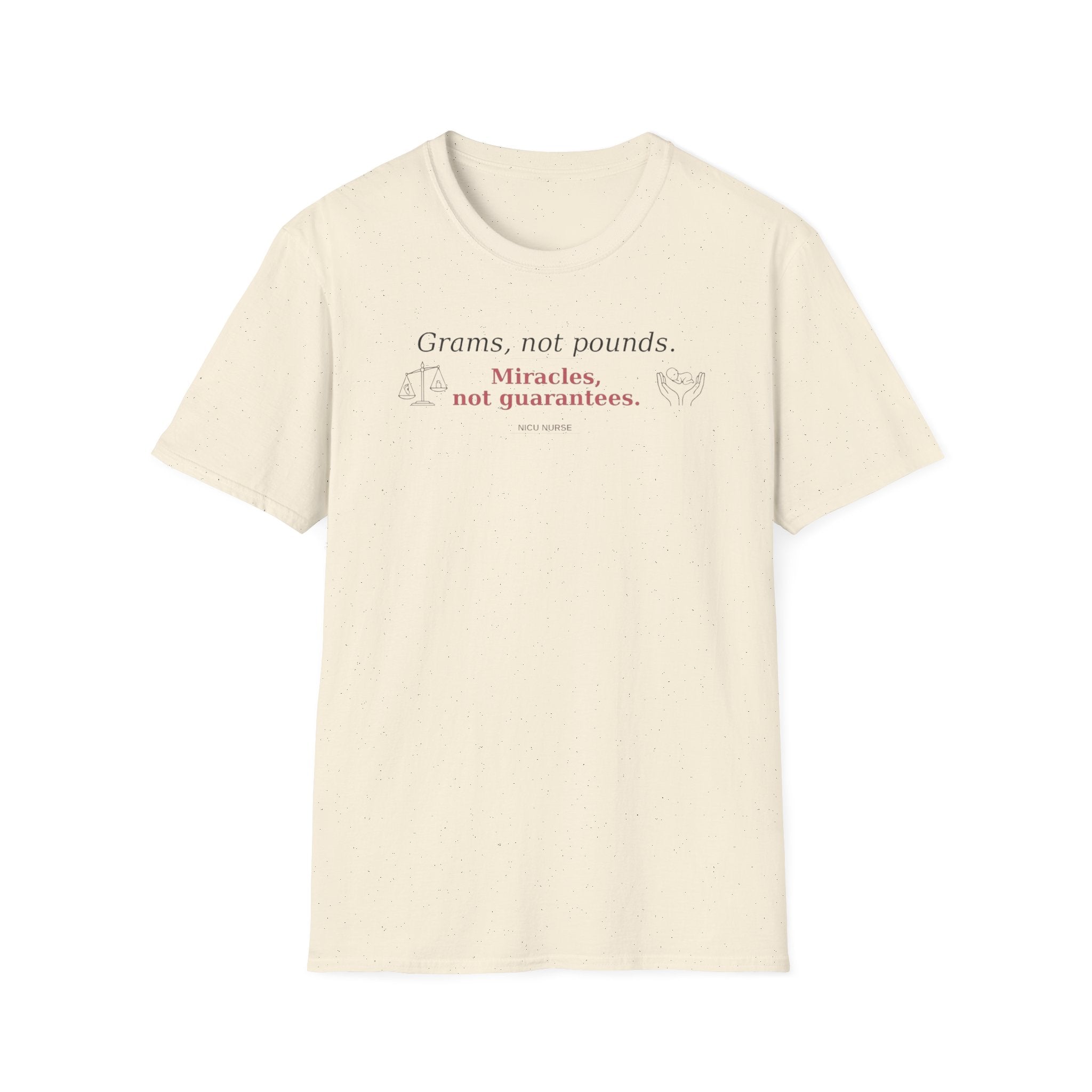 Grams, Not Pounds  T-shirt