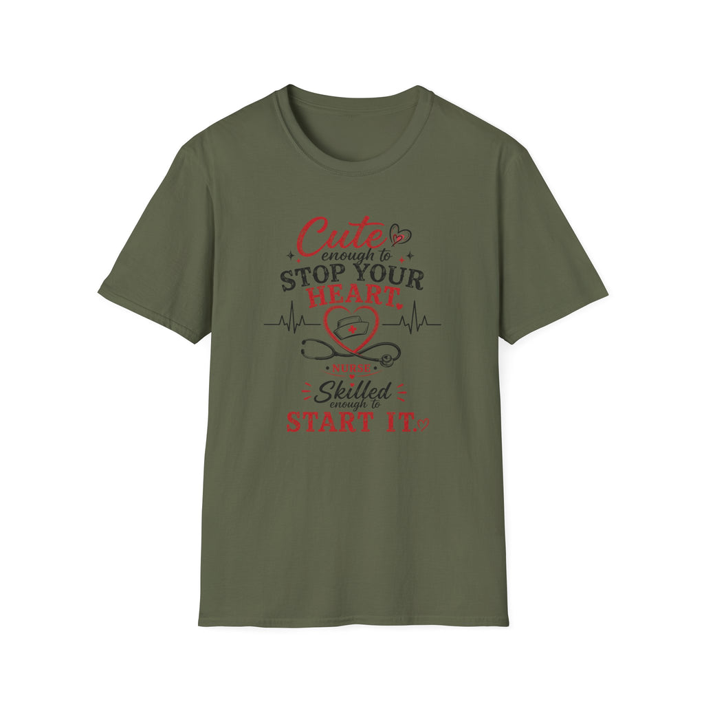 Nurse Cute enough to stop your heart T-shirt