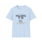 Holding it in 40 years retirement  T-shirt
