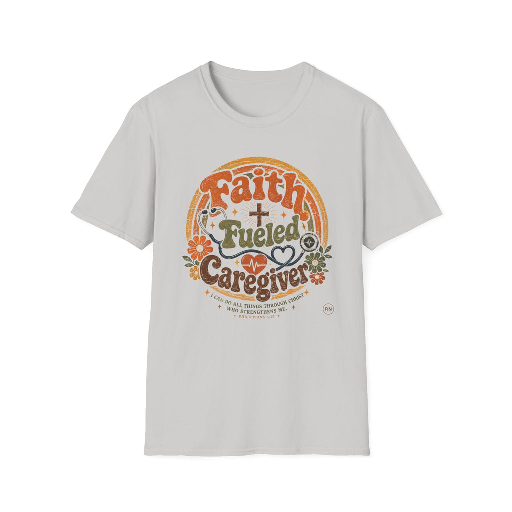 Faith, Fueled, Caregiver  T-Shirt