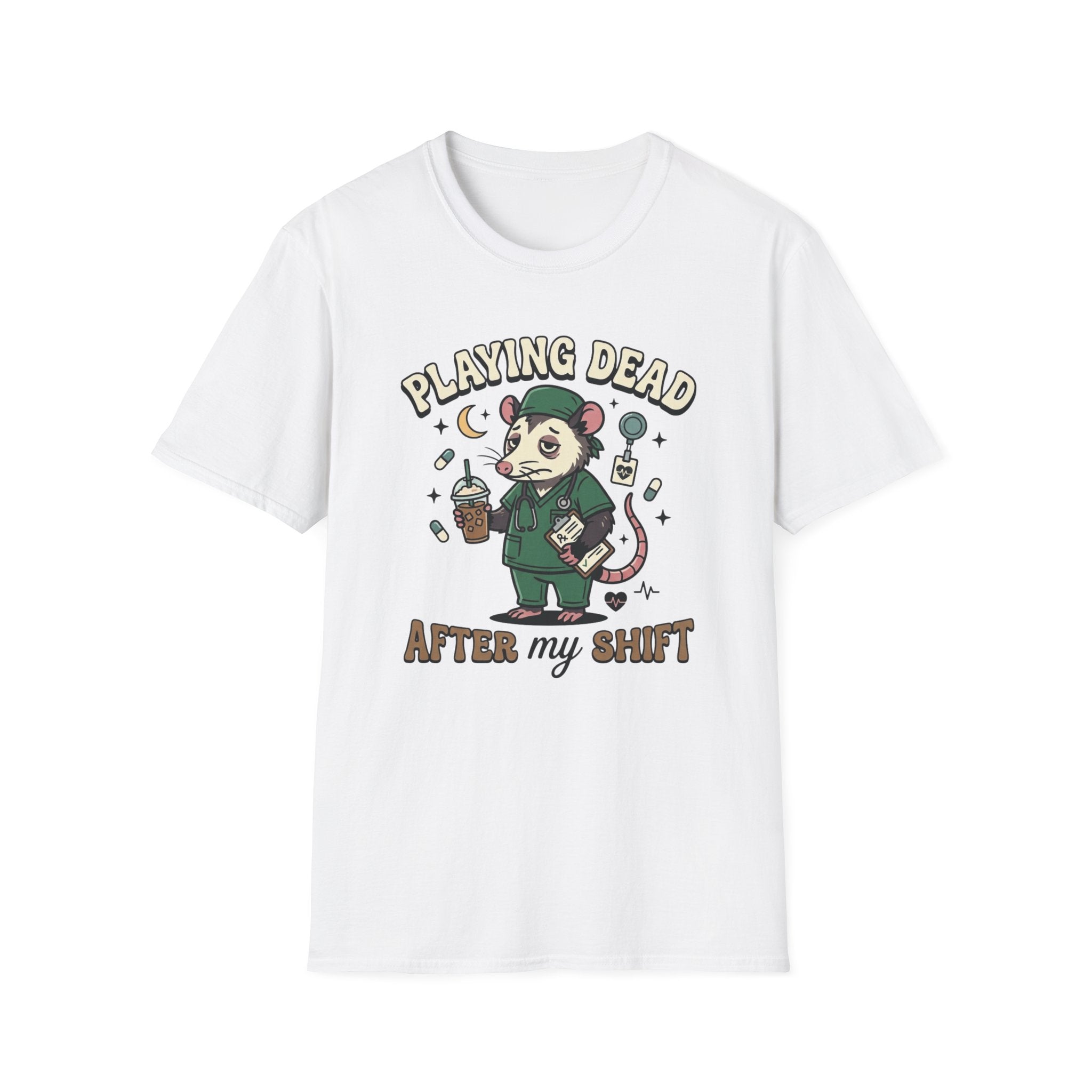 Playing Dead After My Shift Opossum T-shirt