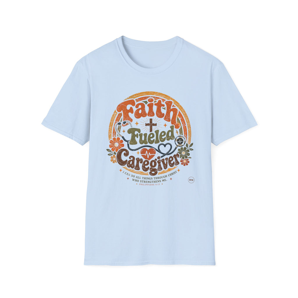 Faith, Fueled, Caregiver  T-Shirt