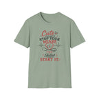 Cute enough to stop your heart, skilled enough to start it Nurse  T-shirt