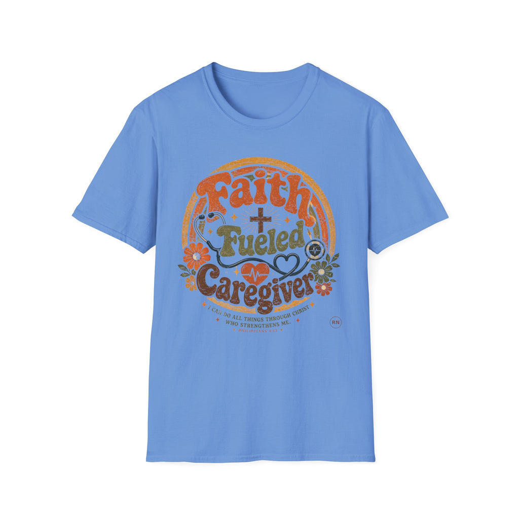 Faith Fueled Caregiver T-shirt