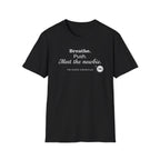 Breathe, Push, Meet the Newbie  T-shirt