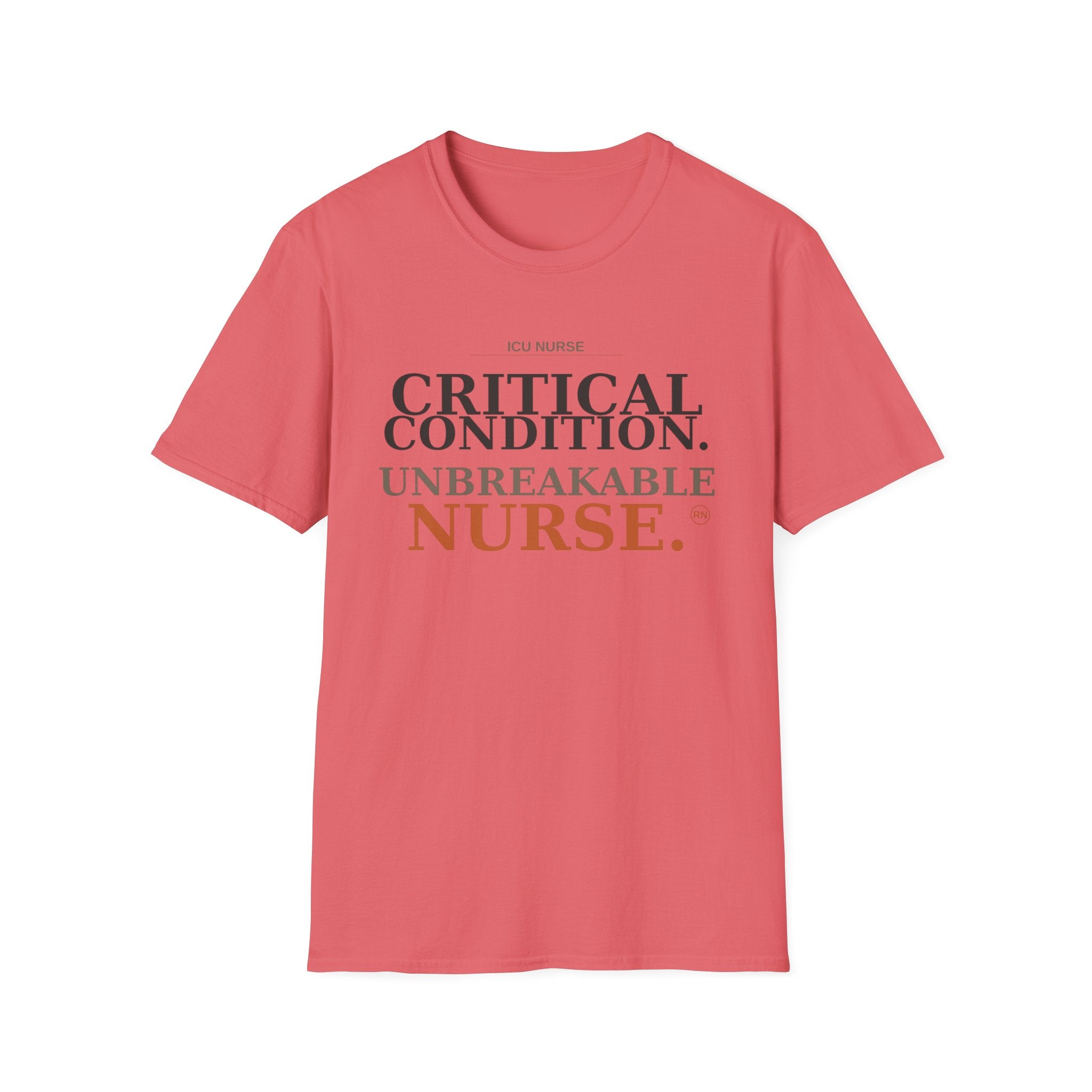 Critical Condition, Unbreakable Nurse T-shirt