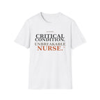 Critical Condition, Unbreakable Nurse T-shirt
