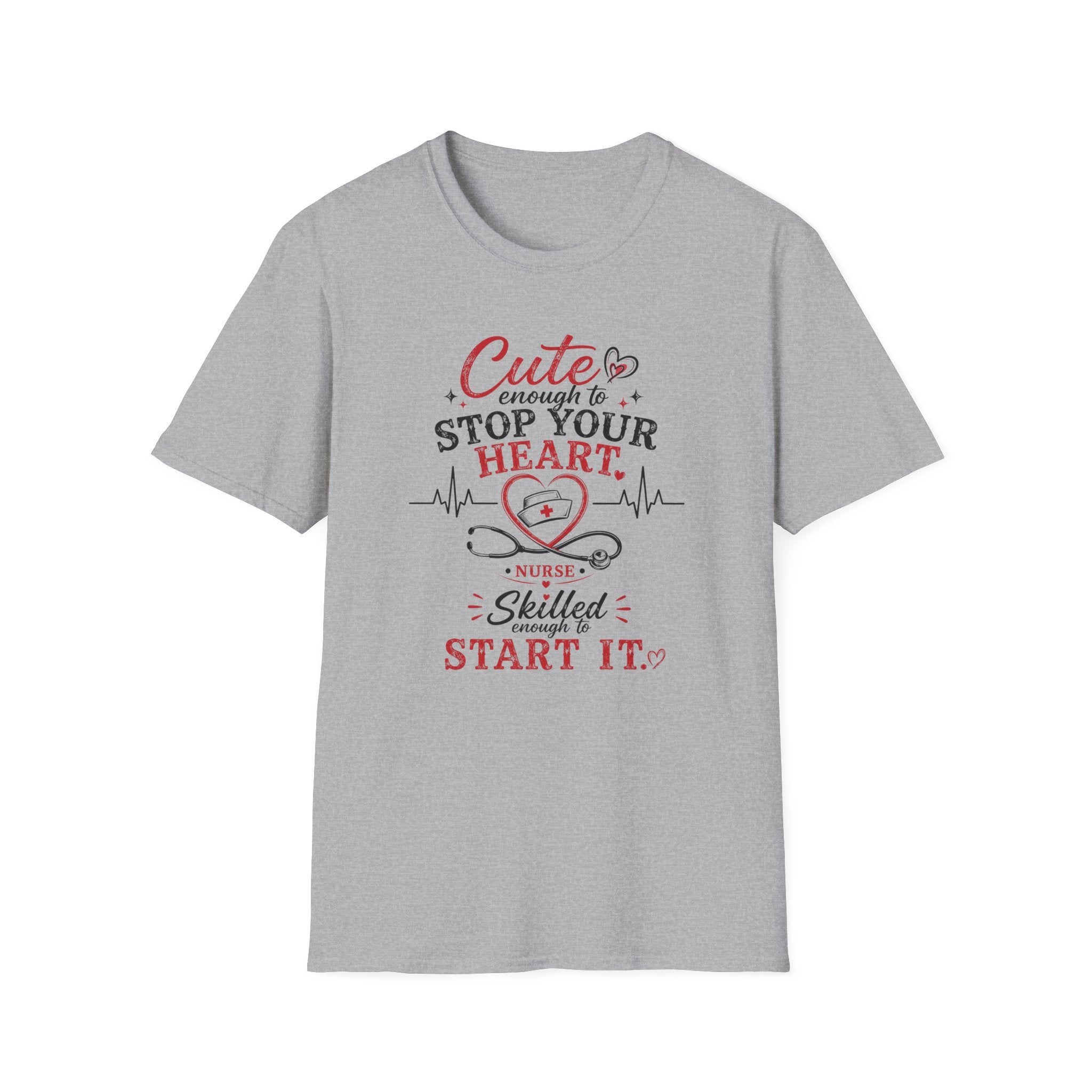 Nurse Cute enough to stop your heart T-shirt