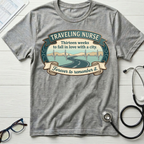 Traveling Nurse 13 weeks T-shirt