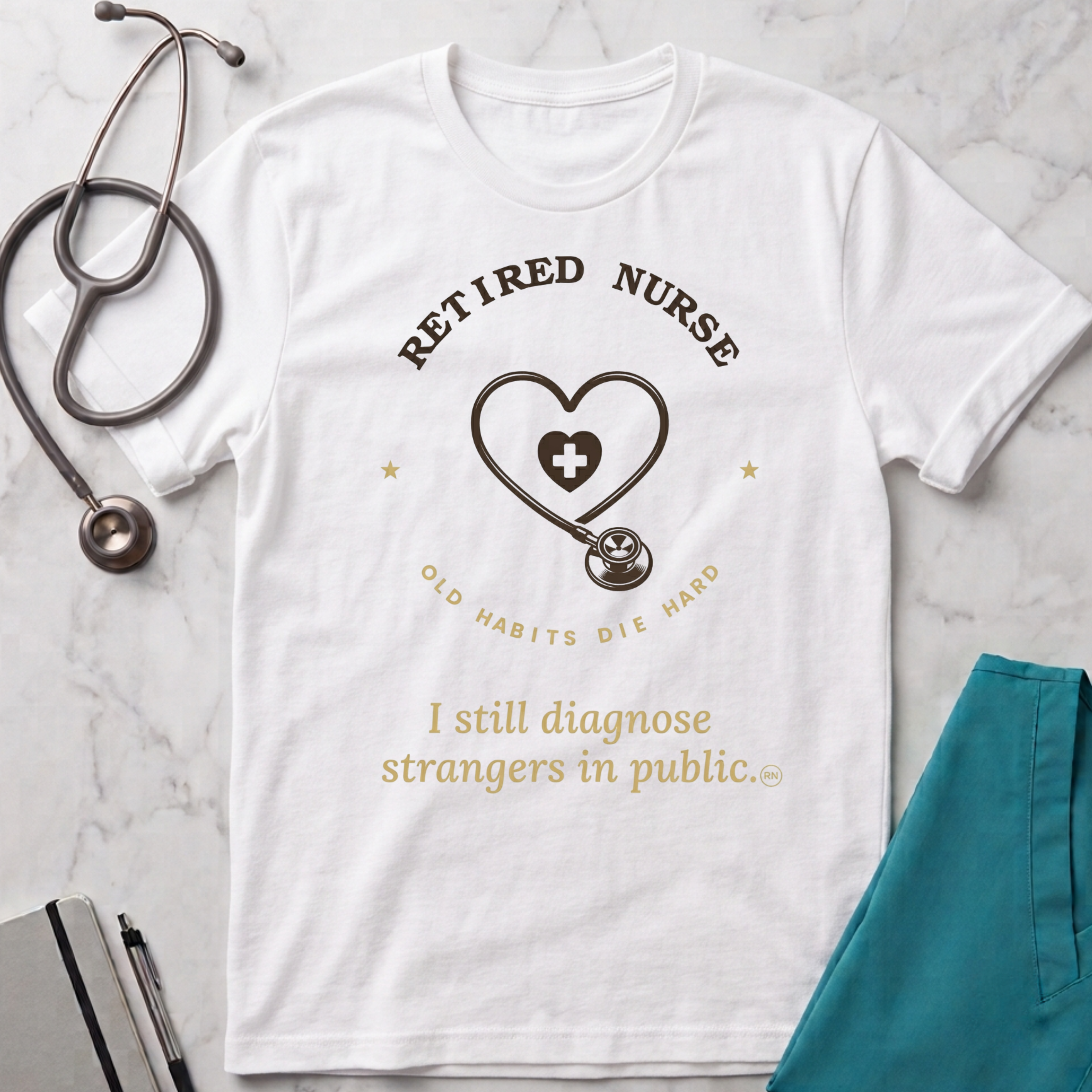 I still diagnose Strangers-Retired Nurse  T-shirt