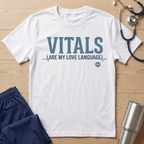Vitals are my love language  T-Shirt